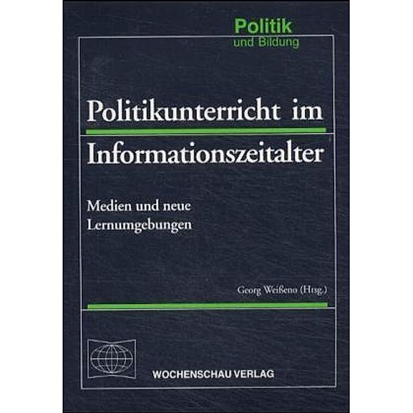 Politikunterricht im Informationszeitalter, m. CD-ROM