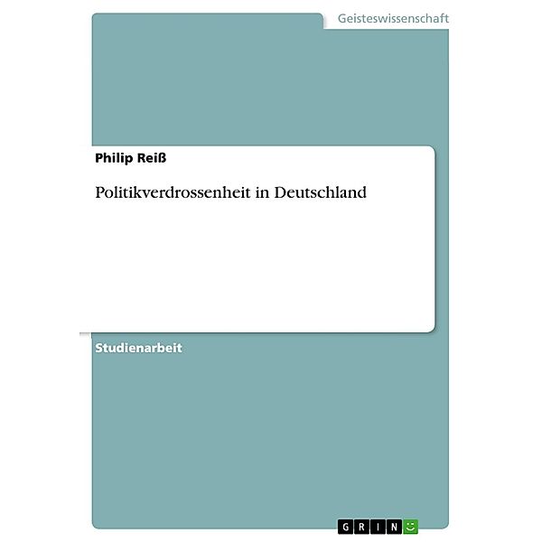 Politikverdrossenheit in Deutschland, Philip Reiss