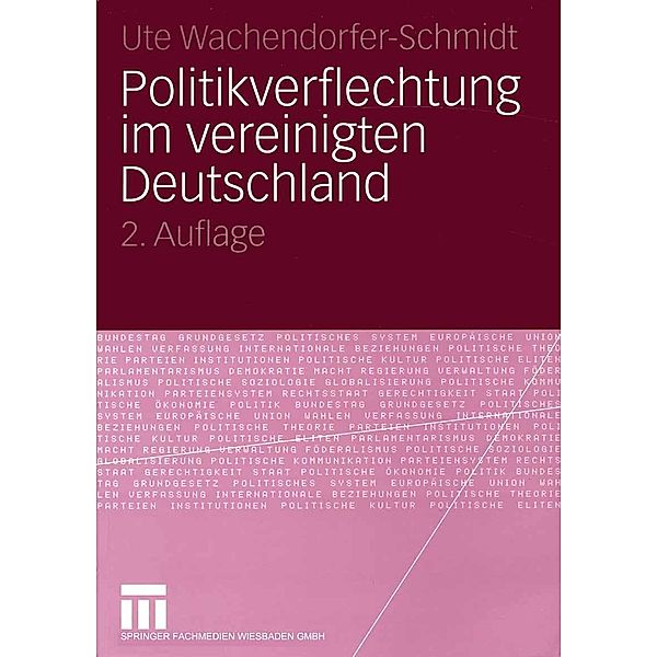 Politikverflechtung im vereinigten Deutschland, Ute Wachendorfer-Schmidt