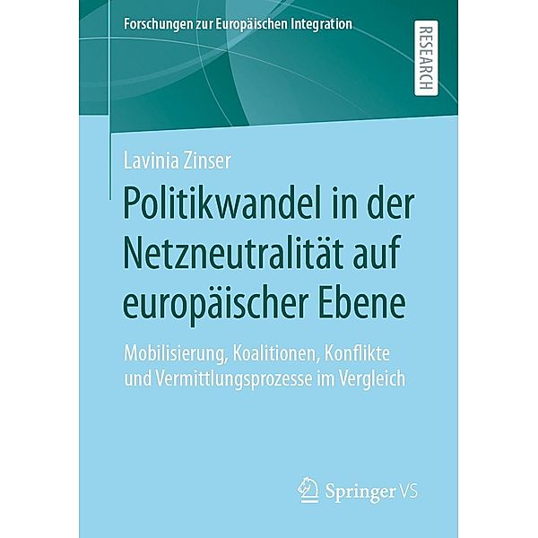 Politikwandel in der Netzneutralität auf europäischer Ebene / Forschungen zur Europäischen Integration, Lavinia Zinser