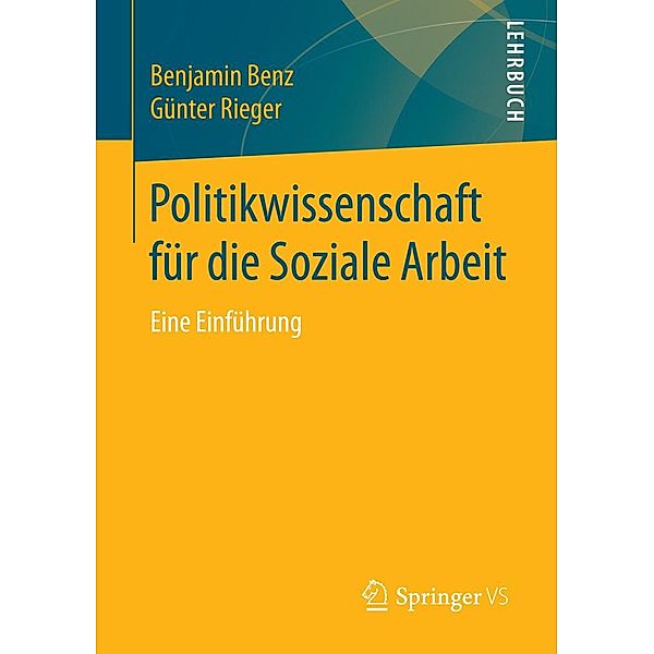 Politikwissenschaft für die Soziale Arbeit, Benjamin Benz, Günter Rieger