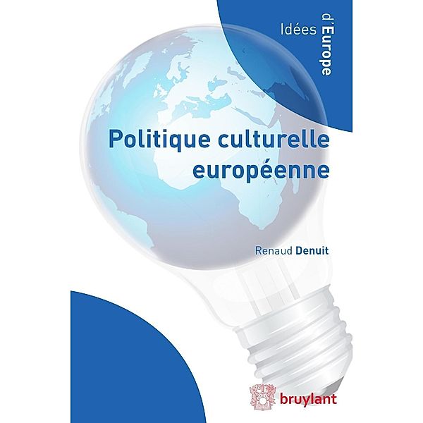 Politique culturelle européenne, Renaud Denuit