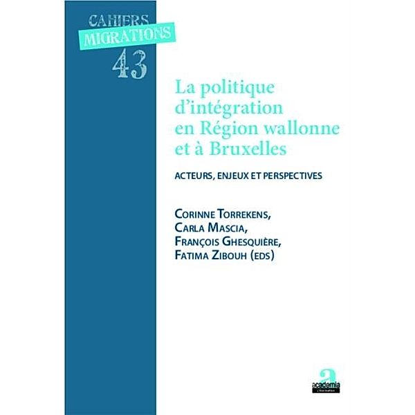 Politique d'integration et region wallonne et a Bruxelles / Hors-collection, Francois Ghesquiere