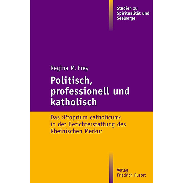 Politisch, professionell und katholisch, Regina M. Frey