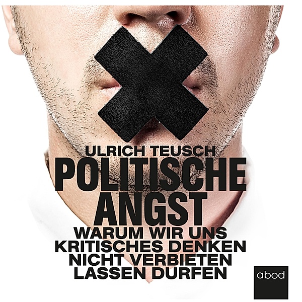 Politische Angst, Ulrich Teusch