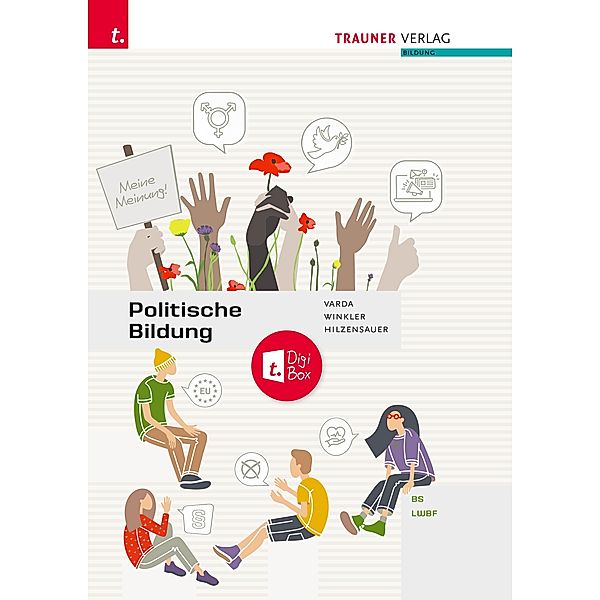 Politische Bildung BS/LWBF, Gabriele Hilzensauer, Friedrich Winkler, Karin Andrea Varda