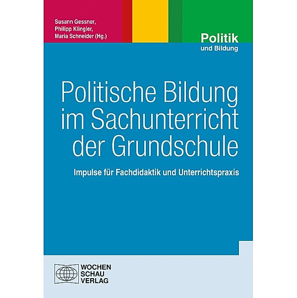 Politische Bildung im Sachunterricht der Grundschule