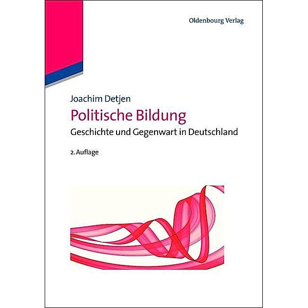 Politische Bildung / Jahrbuch des Dokumentationsarchivs des österreichischen Widerstandes, Joachim Detjen