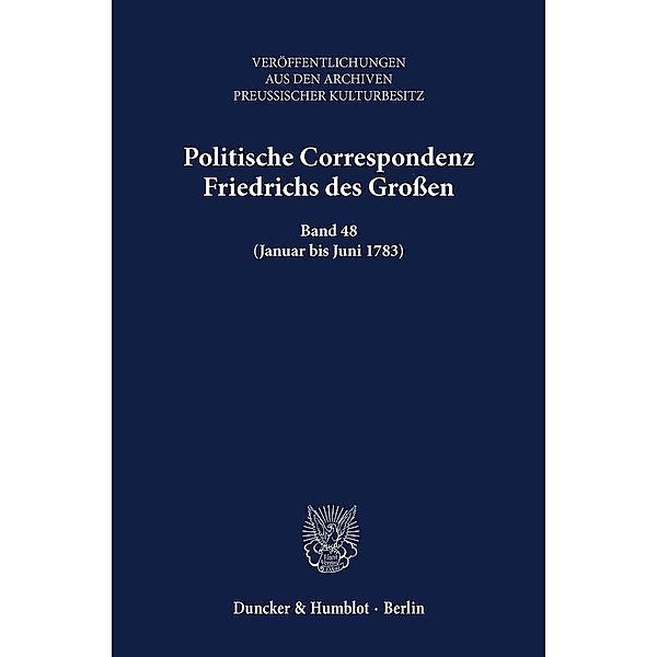 Politische Correspondenz Friedrichs des Grossen.