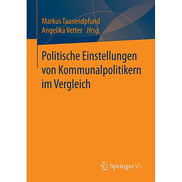 Politische Einstellungen von Kommunalpolitikern im Vergleich