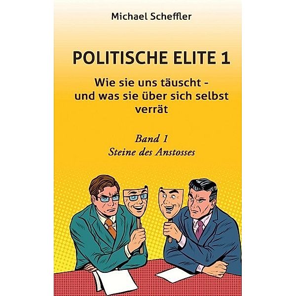 Politische Elite 1, Michael Scheffler