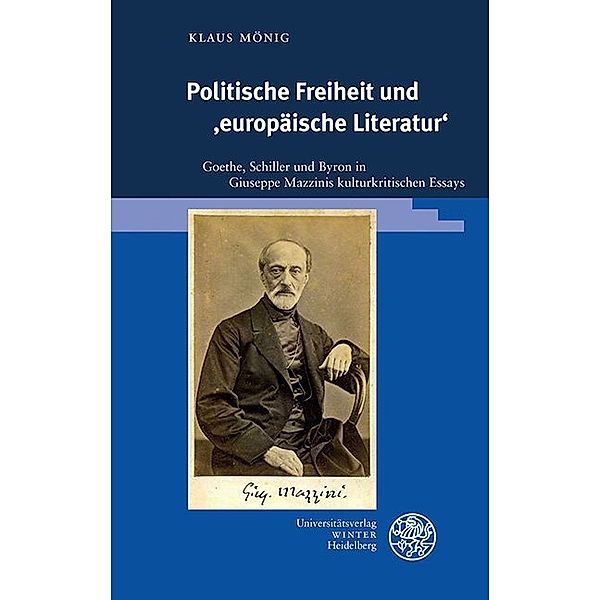 Politische Freiheit und 'europäische Literatur', Klaus Mönig