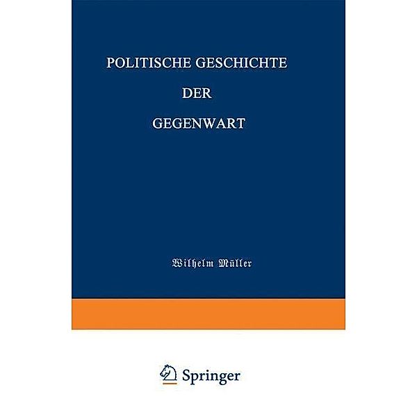 Politische Geschichte der Gegenwart, Wilhelm Müller