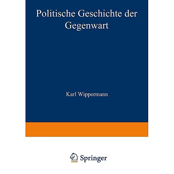 Politische Geschichte der Gegenwart, Wilhelm Müller, Karl Wippermann