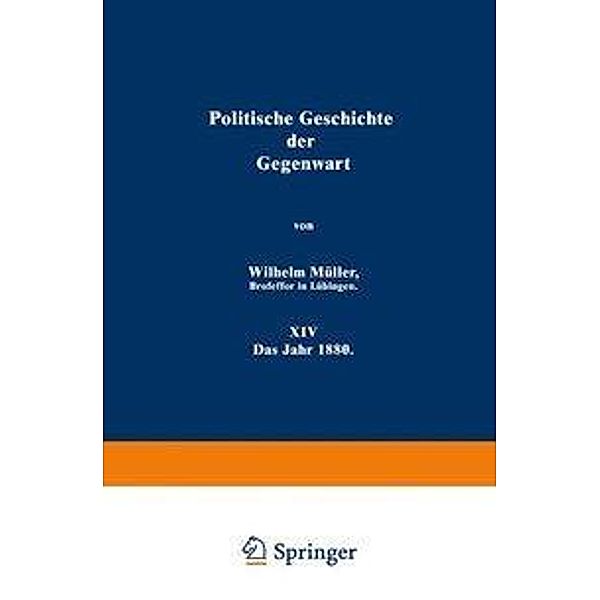 Politische Geschichte der Gegenwart, Wilhelm Müller