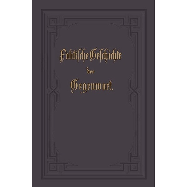 Politische Geschichte der Gegenwart, Wilhelm Müller, Karl Wippermann