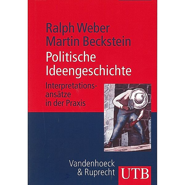 Politische Ideengeschichte, Martin Beckstein, Ralph Weber