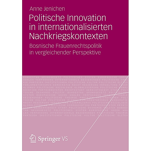 Politische Innovation in internationalisierten Nachkriegskontexten, Anne Jenichen