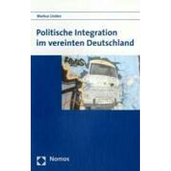 Politische Integration im vereinten Deutschland, Markus Linden