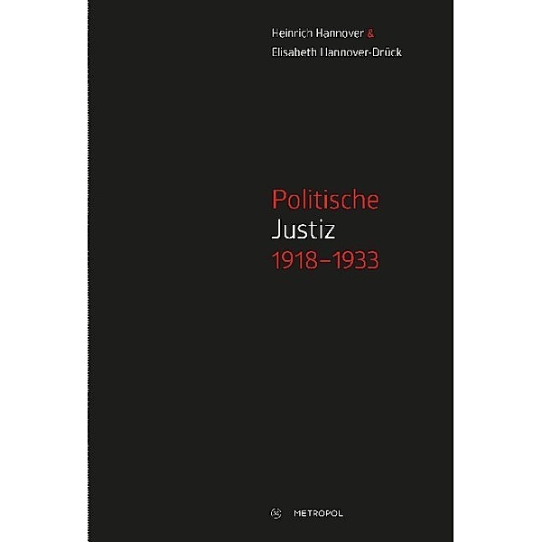 Politische Justiz 1918-1933, Heinrich Hannover, Elisabeth Hannover-Drück