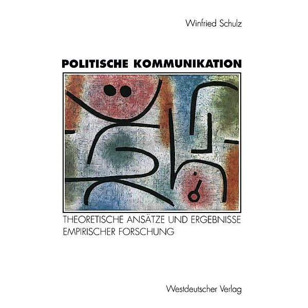 Politische Kommunikation, Winfried Schulz