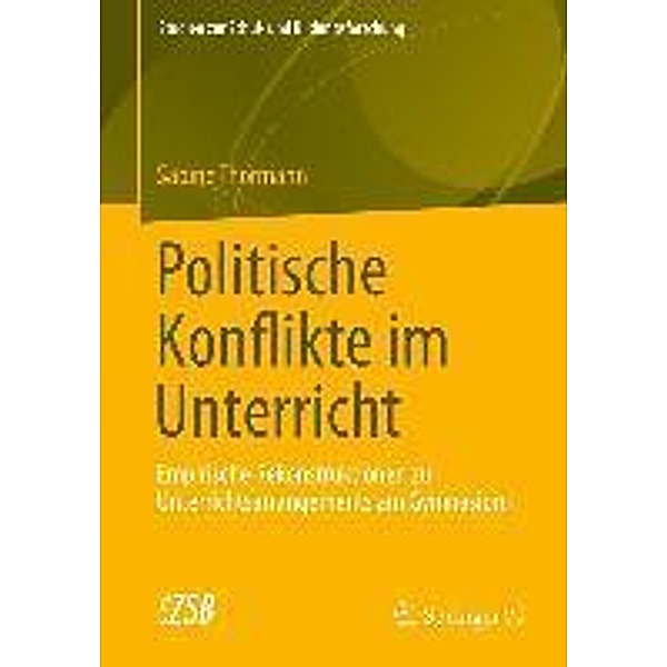Politische Konflikte im Unterricht / Studien zur Schul- und Bildungsforschung Bd.46, Sabine Thormann