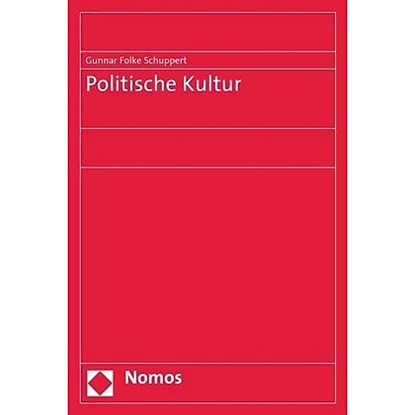 Politische Kultur, Gunnar F. Schuppert