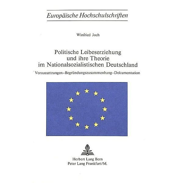 Politische Leibeserziehung und ihre Theorie im nationalsozialistischen Deutschland, Winfried Joch