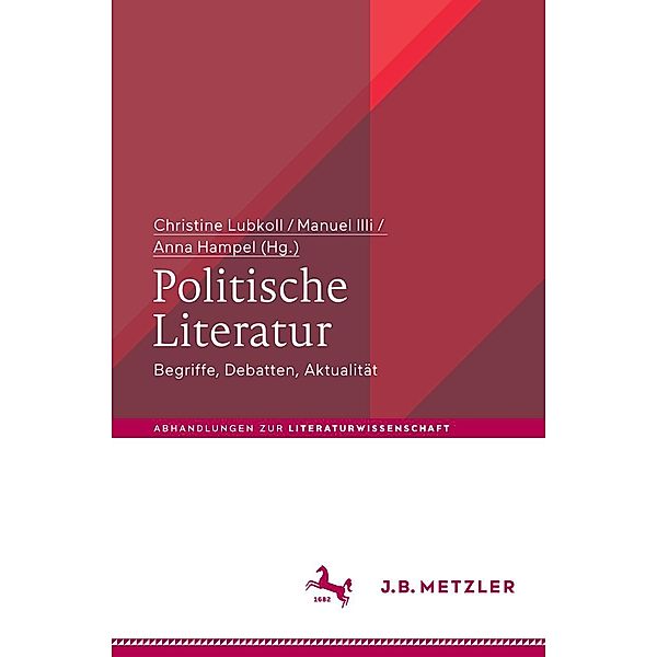 Politische Literatur / Abhandlungen zur Literaturwissenschaft