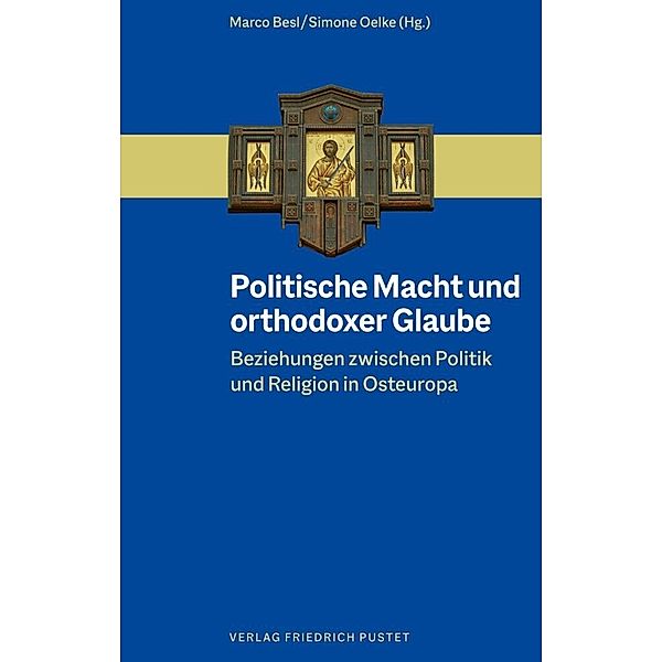 Politische Macht und orthodoxer Glaube