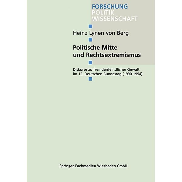 Politische Mitte und Rechtsextremismus / Forschung Politik Bd.72, Heinz Lynen von Berg