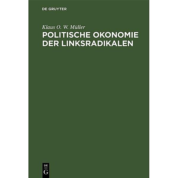 Politische Okonomie der Linksradikalen, Klaus O. W. Müller