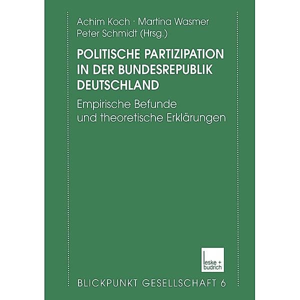 Politische Partizipation in der Bundesrepublik Deutschland / Blickpunkt Gesellschaft Bd.6