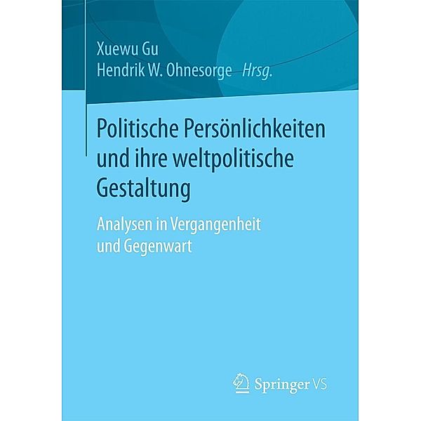 Politische Persönlichkeiten und ihre weltpolitische Gestaltung