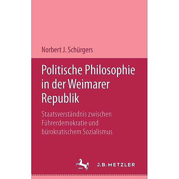 Politische Philosophie in der Weimarer Republik, Norbert J. Schürgers