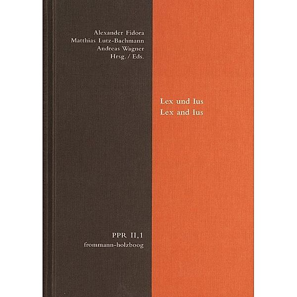 Politische Philosophie und Rechtstheorie des Mittelalters und der Neuzeit. / Abteilung II: Untersuchungen. - PPR II,1 / Lex und Ius. Lex and Ius.Tl.1