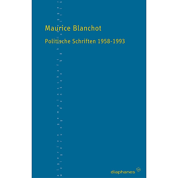 Politische Schriften 1958-1993, Maurice Blanchot