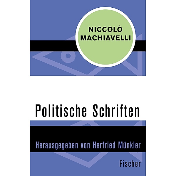 Politische Schriften, Niccolò Machiavelli