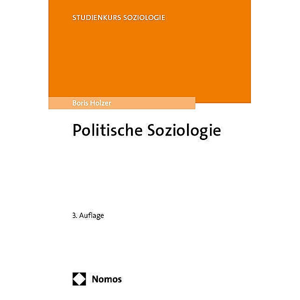 Politische Soziologie, Boris Holzer