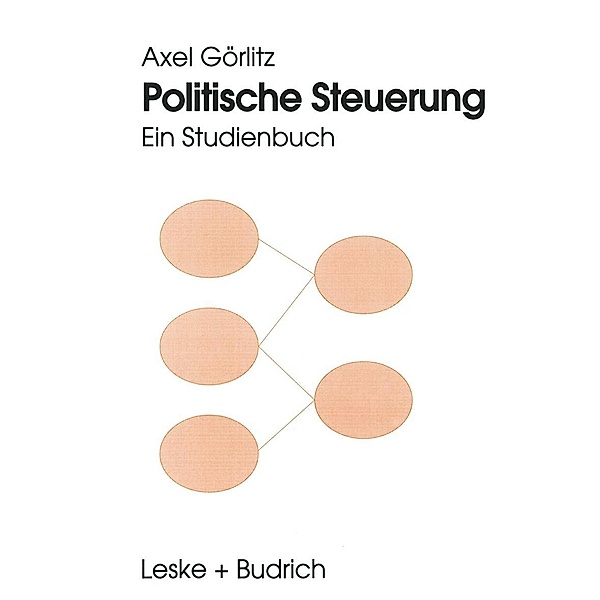 Politische Steuerung, Axel Görlitz