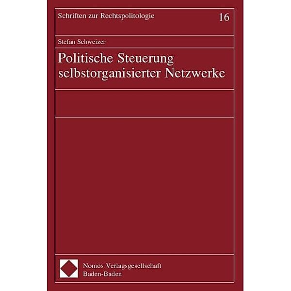 Politische Steuerung selbstorganisierter Netzwerke, Stefan Schweizer