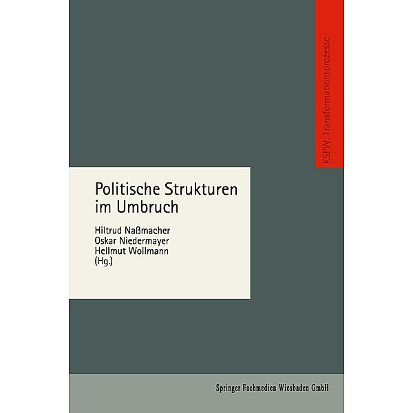 Politische Strukturen im Umbruch / Transformationsprozesse: Schriftenreihe der Kommission für die Erforschung des sozialen und politischen Wandels in den neuen Bundesländern (KSPW)