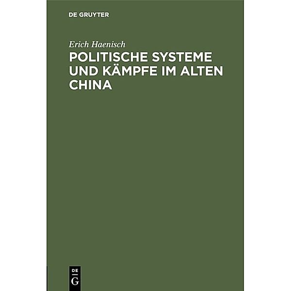 Politische Systeme und Kämpfe im alten China, Erich Haenisch