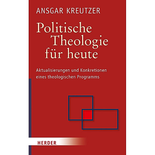 Politische Theologie für heute, Ansgar Kreutzer