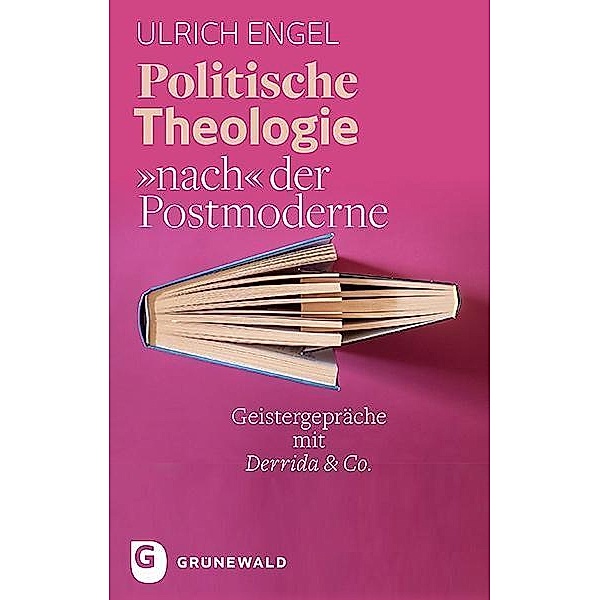 Politische Theologie nach der Postmoderne, Ulrich Engel