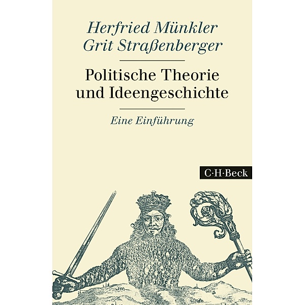 Politische Theorie und Ideengeschichte / Beck Paperback Bd.1817, Herfried Münkler, Grit Straßenberger