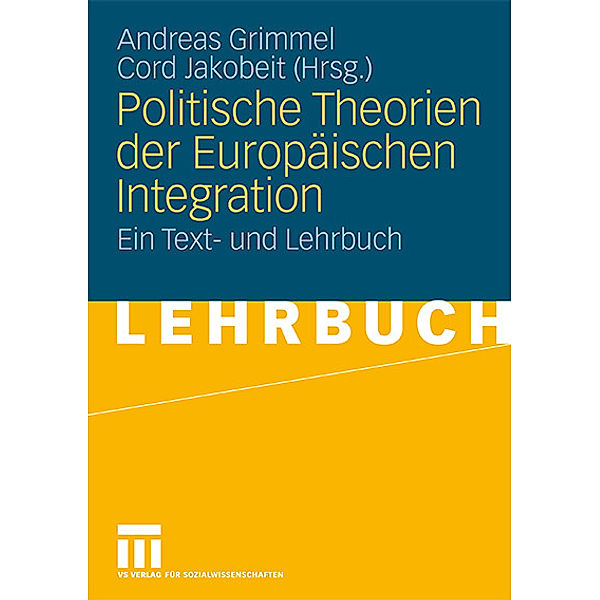 Politische Theorien der Europäischen Integration