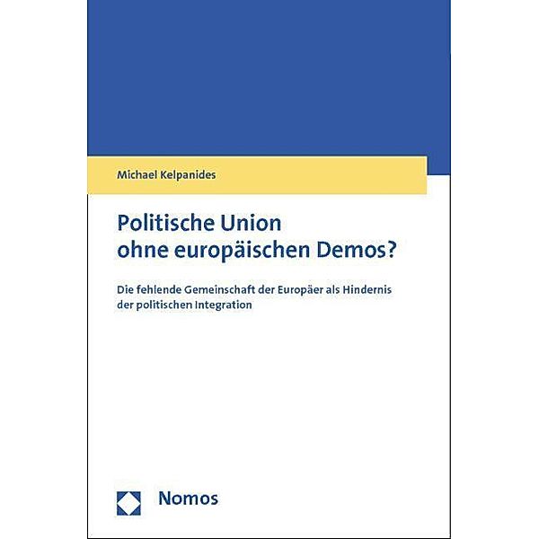 Politische Union ohne europäischen Demos?, Michael Kelpanides