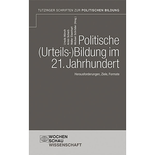 Politische (Urteils-)Bildung im 21. Jahrhundert