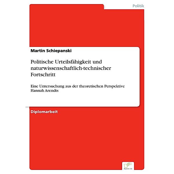 Politische Urteilsfähigkeit und naturwissenschaftlich-technischer Fortschritt, Martin Schiepanski